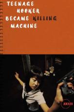 Teenage-Hooker-Became-Killing-Machine-2000